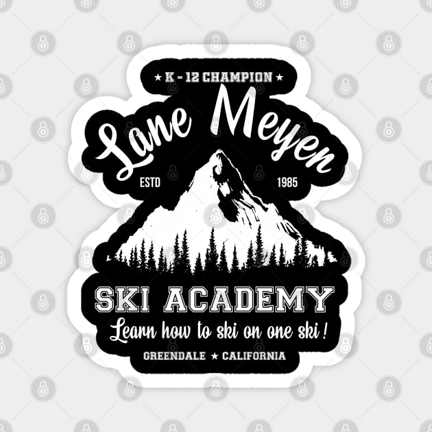 Lane Meyer Ski Academy Magnet by Selfish.Co