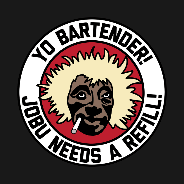 Jobu Needs a Refill! by Posermonkey