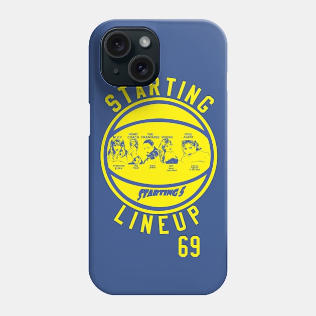 STARTING LINEUP STARTING 5. M.V.P - EVERYONE JOCKS. HEAD COACH - THE FREAK. THE FRANCHISE - MAIN PIECE. ROOKIE - JUST BEEN RECRUITED. FREE AGAENT - CAN BE REPLACE AT ANY TIME. Phone Case by dopeazzgraphics