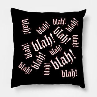 Blah! (Pattern #2) Pillow