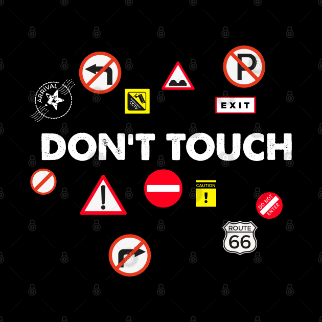 DON'T TOUCH !!! by MURCPOSE