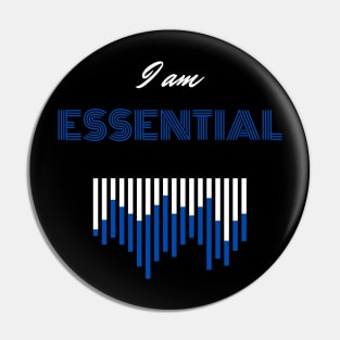 I AM ESSENTIAL Pin