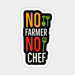 No farmer No chef Magnet