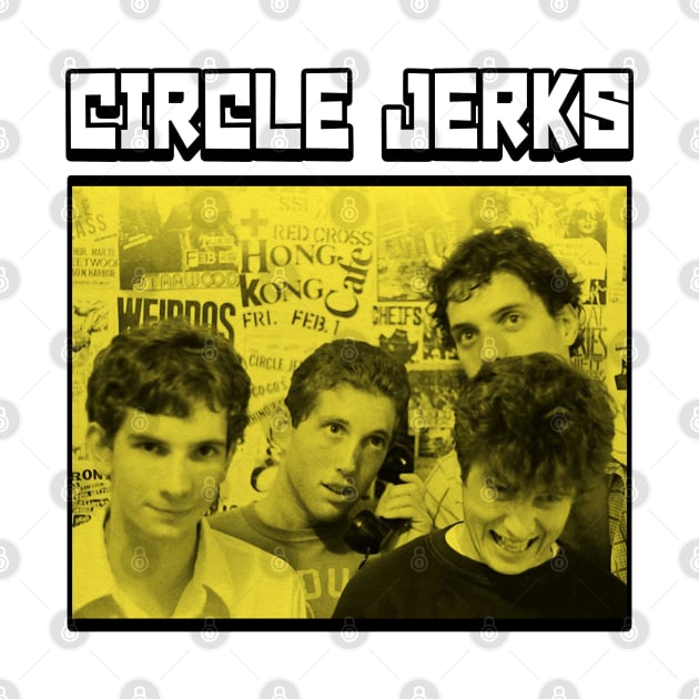 CIRCLE JERKS by Pemandangan Kenangan 2000
