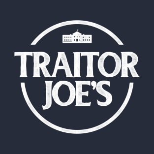 Traitor Joe's - Anti Biden T-Shirt