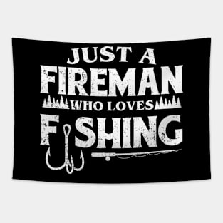Just a Fireman who loves fishing Tapestry