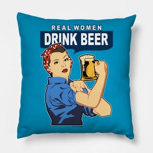 Real women drink Beer Pillow