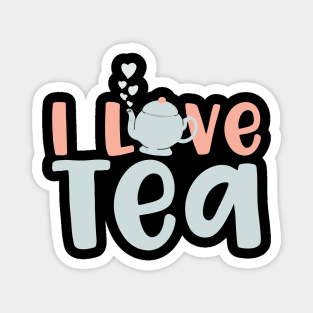 I Love Tea Magnet