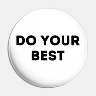 Do Your Best - Life Quotes Pin