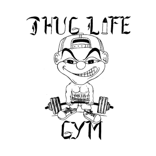 Thug Life Gym T-Shirt