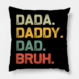 Dada Daddy Dad Bruh Gifts Men Funny Vintage Fathers Day Dad Pillow