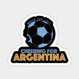 Cheering for Argentina World Cup 2022 Magnet