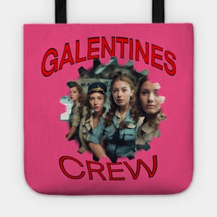 Galentines crew sailors team Tote