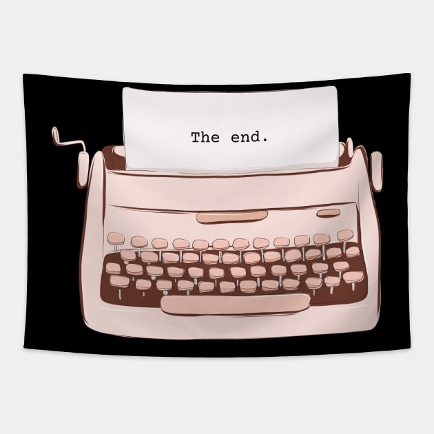 The End Typewriter Great Writer Writing Design Novel Novelist Tapestry by nathalieaynie