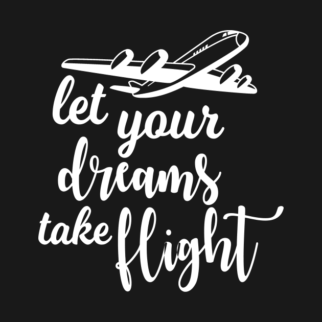 Let your dreams take flight. by MadebyTigger