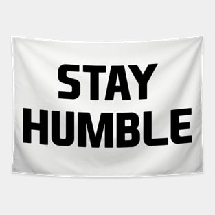 Stay Humble Tapestry