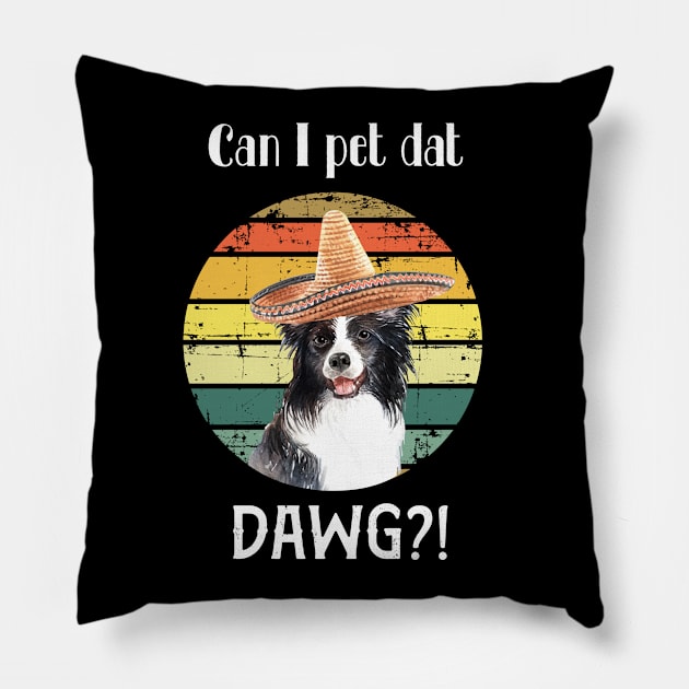 can i pet dat dawg?! Sunshine vintage design Pillow by BAB