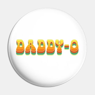 Retro  Daddy-O - Fathers Day Pin