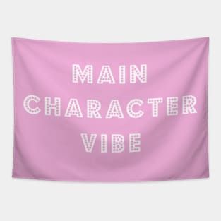 Main Character Vibe Tapestry