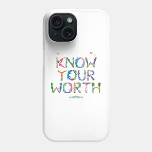KNOW YOUR WORTH - tropical word art Phone Case