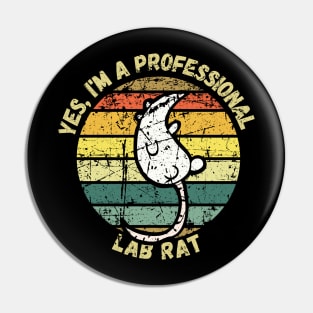 Yes, I'm A Lab Rat Pin