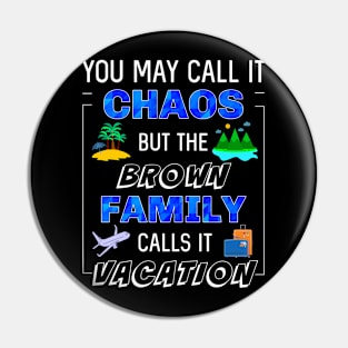 Funny Brown Family Vacation Trip Matching Traveling Fun Pin