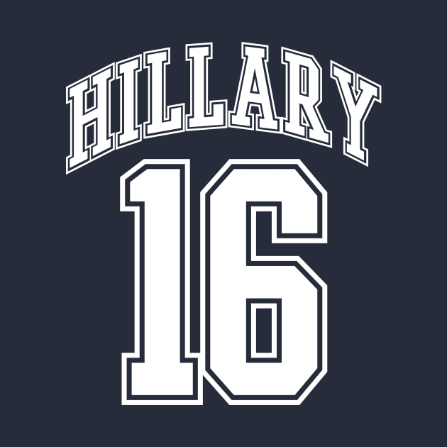 Hillary 16 - Hillary For President 2016 T Shirt by VomHaus