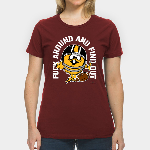 Disover FUCK AROUND AND FIND OUT, PITTSBURGH - Pittsburgh Steelers - T-Shirt