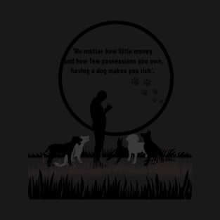 Dogs love beautiful quote print T-Shirt