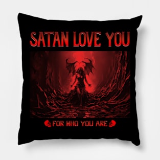 Satan Loves You Pillow