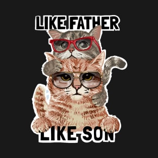 Father and son slogan with cat family in sunglasses T-Shirt