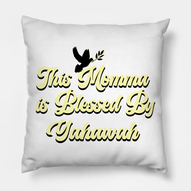 This Momma is blessed by Yahawah | Sons of Thunder Pillow by Sons of thunder