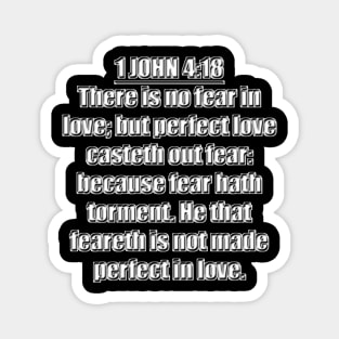 1 John 4:18 Bible Verse (KJV) Magnet