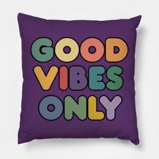 Good Vibes Only Pillow