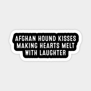 Afghan Hound Kisses Making Hearts Melt with Laughter Magnet