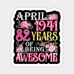 April Girl 1941 Shirt 82th Birthday 82 Years Old Magnet