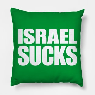 Israel SUCKS - White - Double-sided Pillow