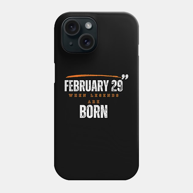 February 29 When Legends Are Born Man Women Child 2024 Phone Case by WILLER