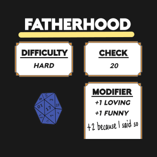 Fatherhood gamer dad fathers day T-Shirt