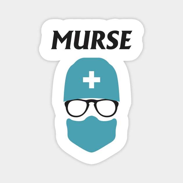 Murse - Male nurse - Heroes Magnet by Crazy Collective