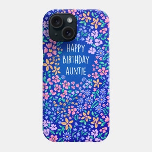 Happy Bday Auntie Phone Case