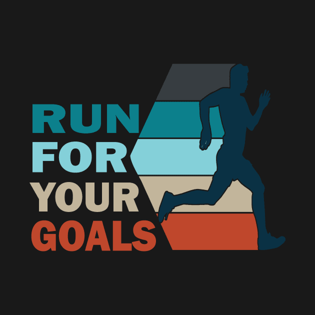 Run for your goals by Prints by Hitz