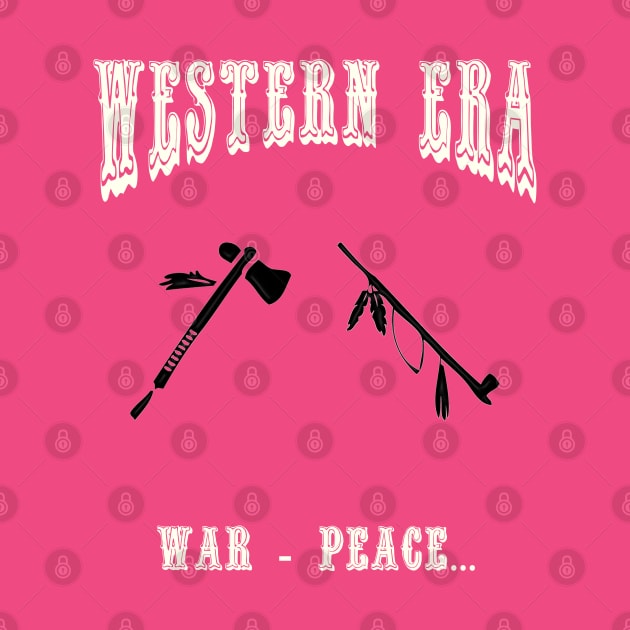 Western Era - War and Peace by The Black Panther