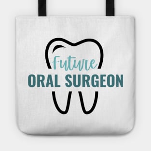 Future Oral Surgeon Tote