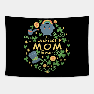 Luckiest mom ever saint patricks day Tapestry