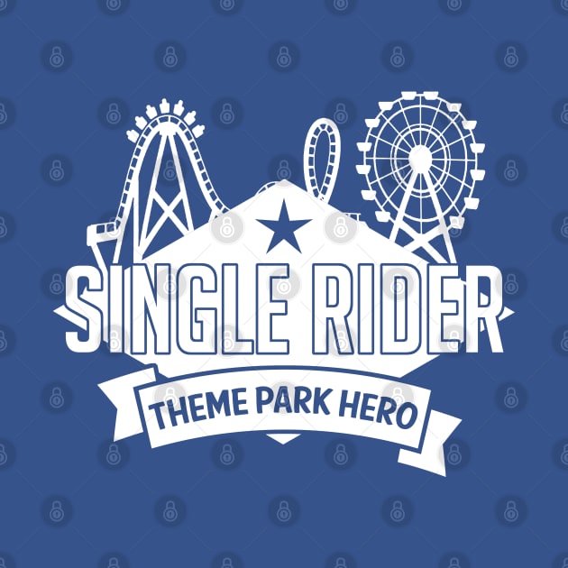 Single Rider Hero by PopCultureShirts