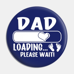 Dad Loading (white text) Pin