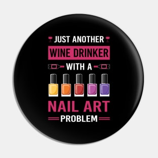 Wine Drinker Nail Art Nail Tech Nails Manicure Manicurist Pedicure Pedicurist Pin