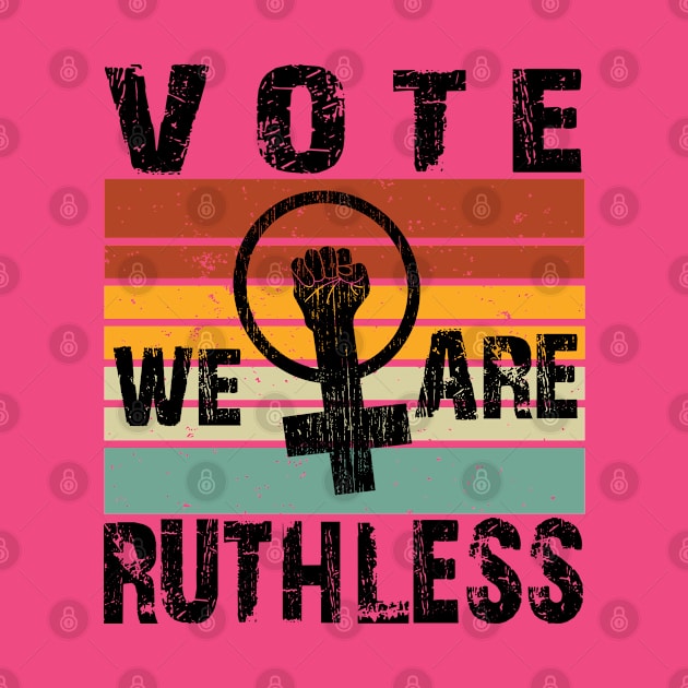 Vote We're Ruthless by SILVER01