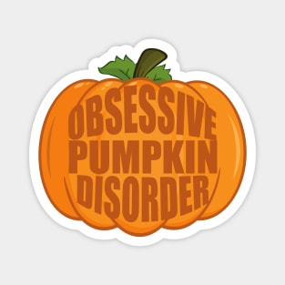 Obsessive Pumpkin Disorder Magnet